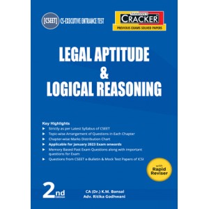 Taxmann's Cracker on Legal Aptitude & Logical Reasoning for Paper 2 CS Executive Entrance Test (CSEET) January 2023 Exam by CA. K. M. Bansal, Adv. Ritika Godhwani 